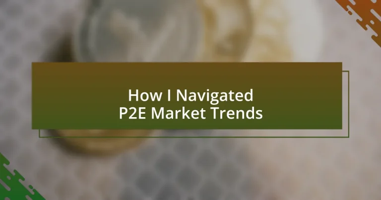 How I Navigated P2E Market Trends