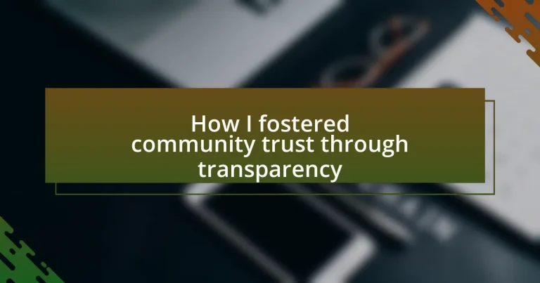 How I fostered community trust through transparency