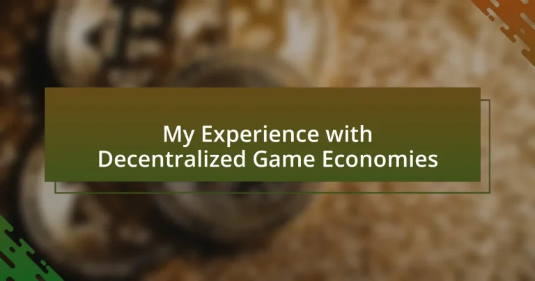 My Experience with Decentralized Game Economies