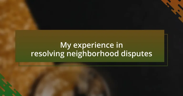 My experience in resolving neighborhood disputes