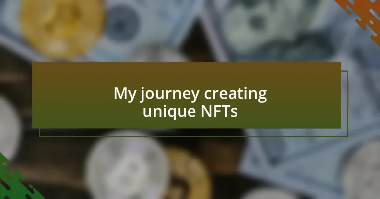 My journey creating unique NFTs