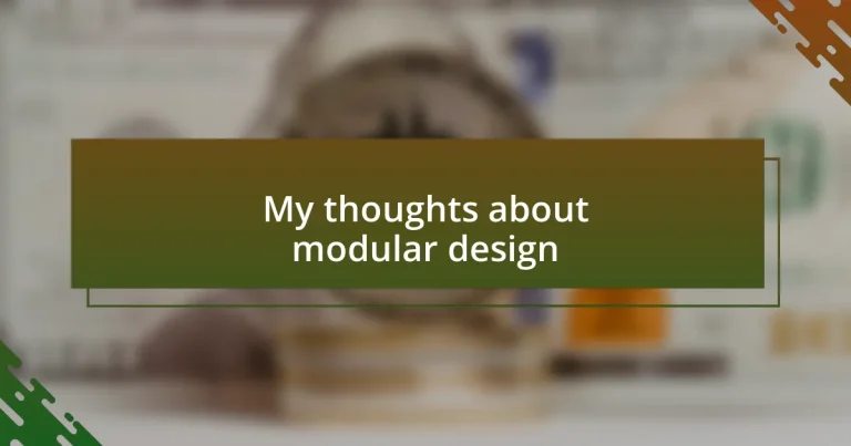 My thoughts about modular design