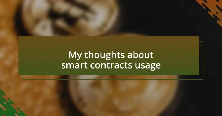 My thoughts about smart contracts usage