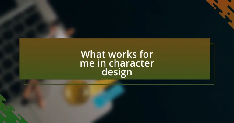 What works for me in character design