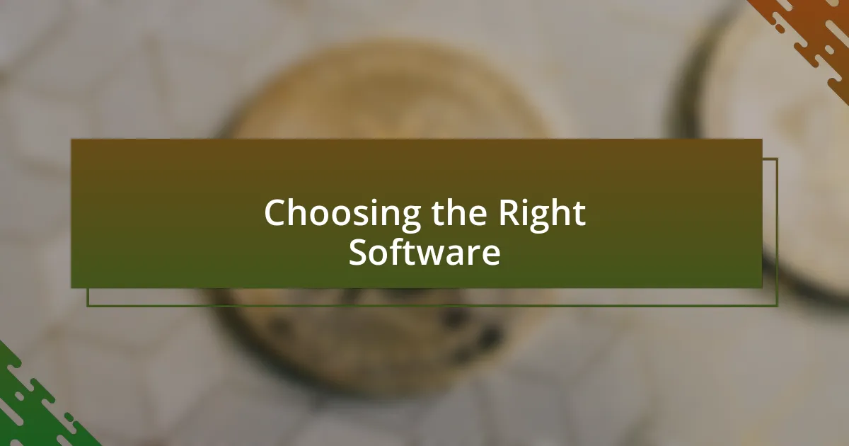 Choosing the Right Software