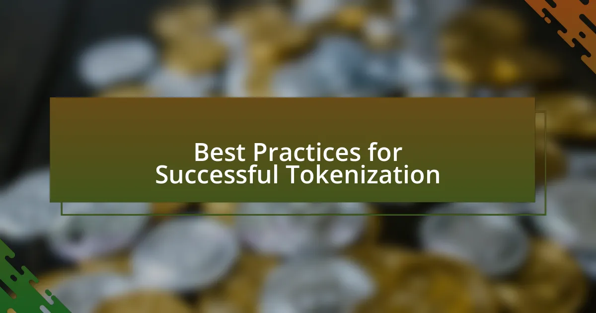 Best Practices for Successful Tokenization